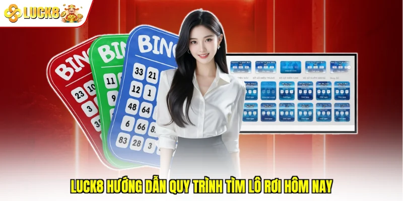 Luck8 hướng dẫn quy trình tìm lô rơi hôm nay