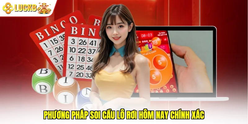 Phương pháp soi cầu lô rơi hôm nay chính xác