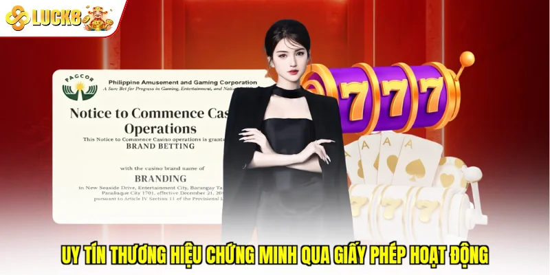 Uy tín thương hiệu chứng minh qua giấy phép hoạt động